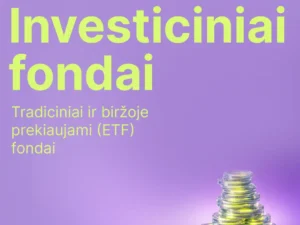 Tradiciniai ir biržoje prekiaujami (ETF) fondai